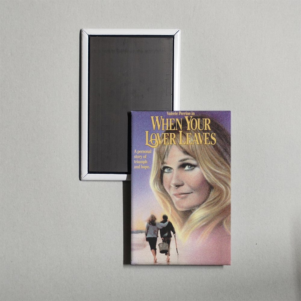 When Your Lover Leaves Mini Movie Fridge Magnet
