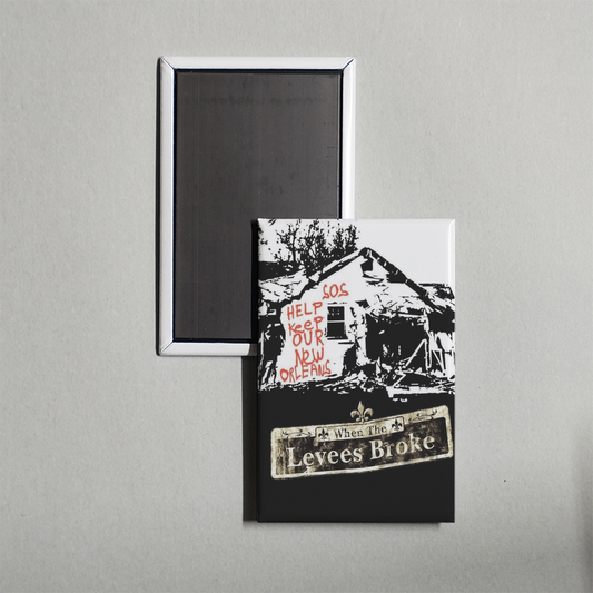 When the Levees Broke A Requiem in Four Acts TV Show Fridge Magnet