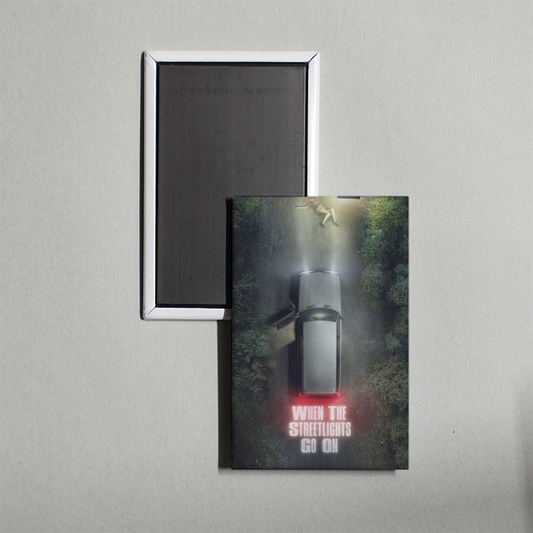 When the Streetlights Go On TV Show Fridge Magnet