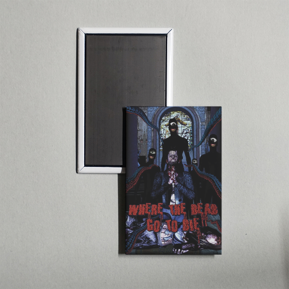 Where the Dead Go to Die Mini Movie Fridge Magnet