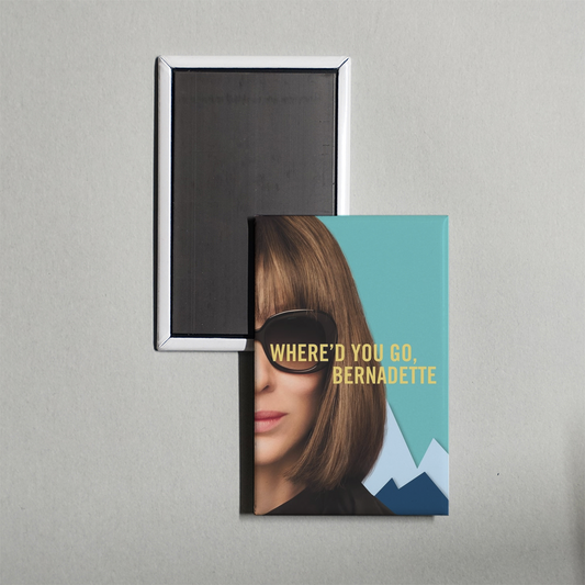 Where'd You Go, Bernadette Mini Movie Fridge Magnet
