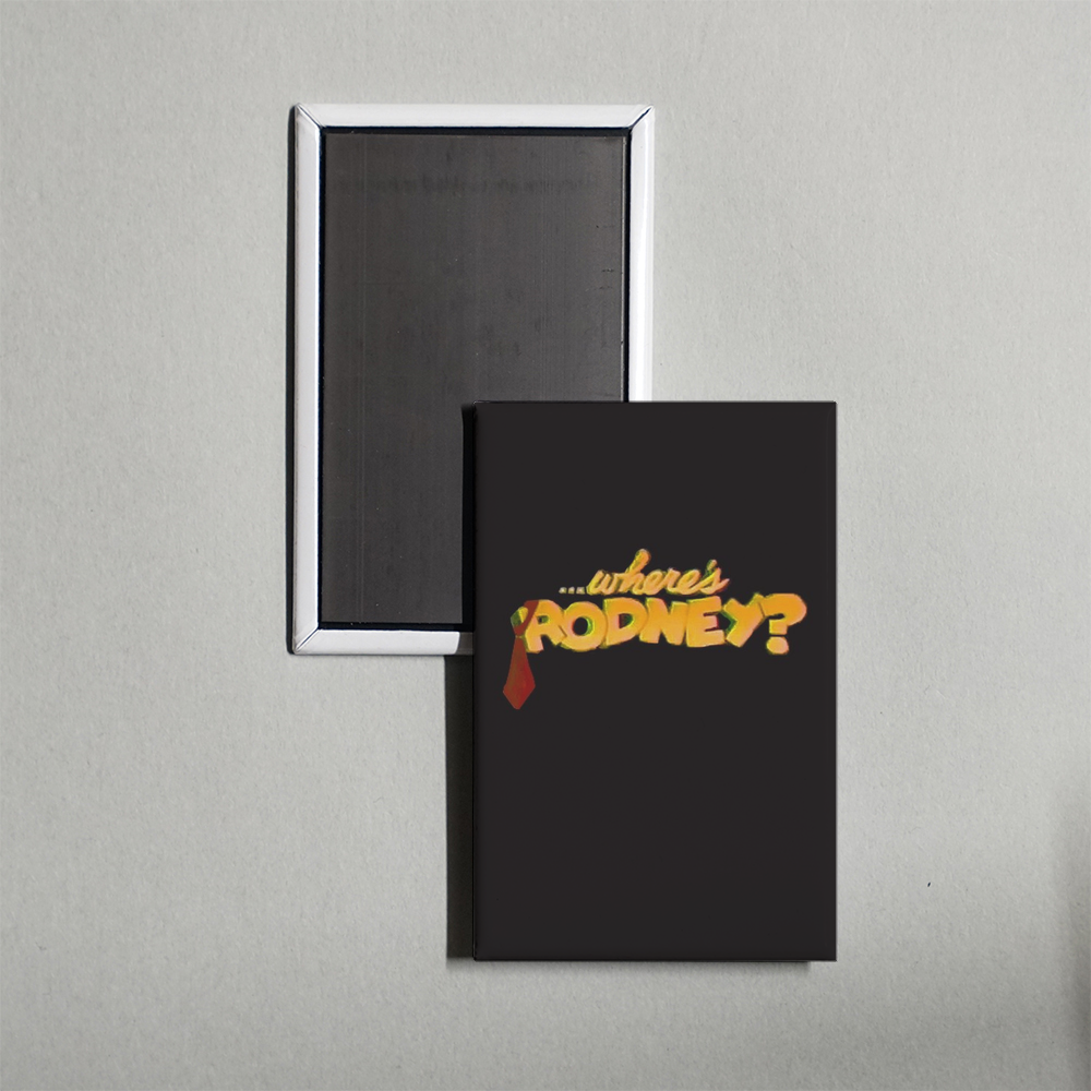 Where's Rodney TV Show Fridge Magnet