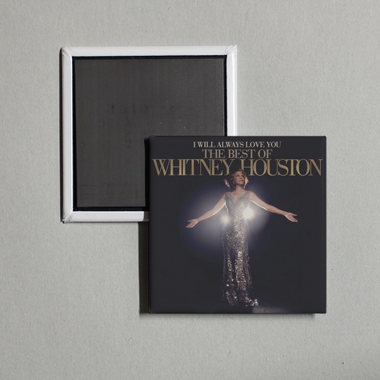 Whitney Houston - I Will Always Love You The Best Of Whitney Houston Album Cover Fridge Magnet