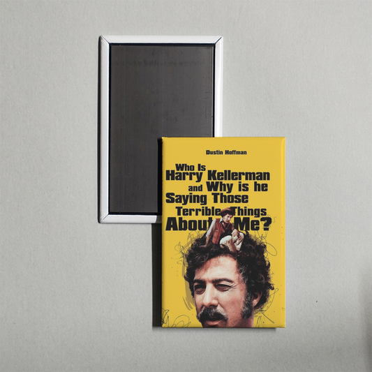 Who Is Harry Kellerman and Why Is He Saying Those Terrible Things About Me Mini Movie Fridge Magnet