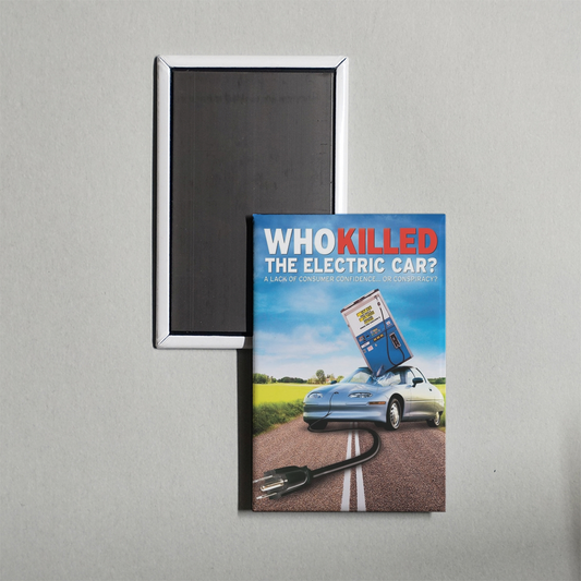 Who Killed the Electric Car Mini Movie Fridge Magnet