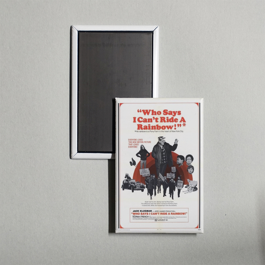 Who Says I Can't Ride a Rainbow! Mini Movie Fridge Magnet