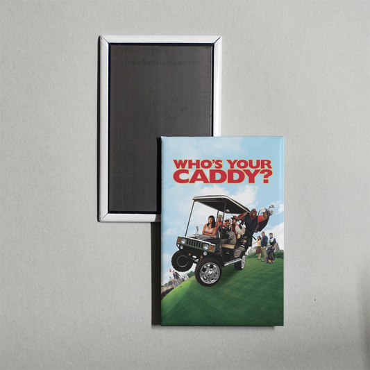 Who's Your Caddy Mini Movie Fridge Magnet