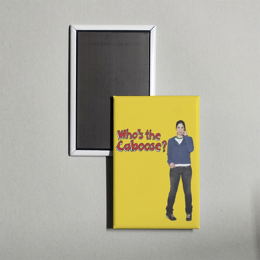 Who's the Caboose Mini Movie Fridge Magnet