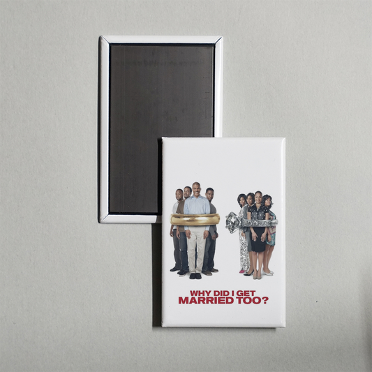 Why Did I Get Married Too Mini Movie Fridge Magnet