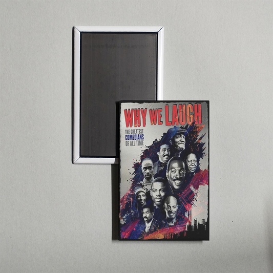 Why We Laugh Black Comedians on Black Comedy Mini Movie Fridge Magnet