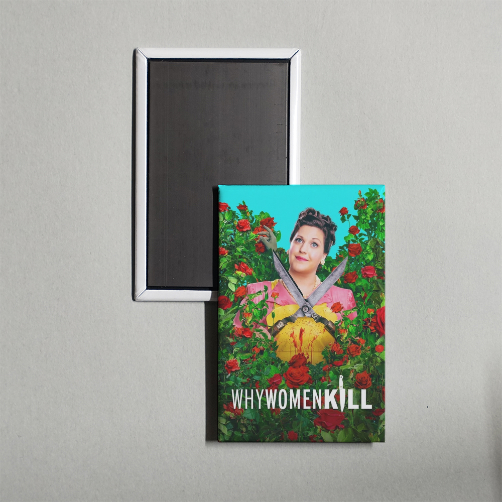 Why Women Kill TV Show Fridge Magnet