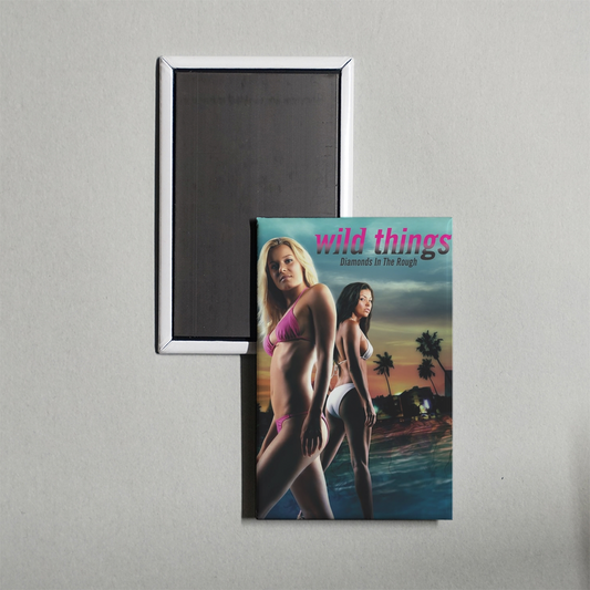 Wild Things Diamonds in the Rough Mini Movie Fridge Magnet