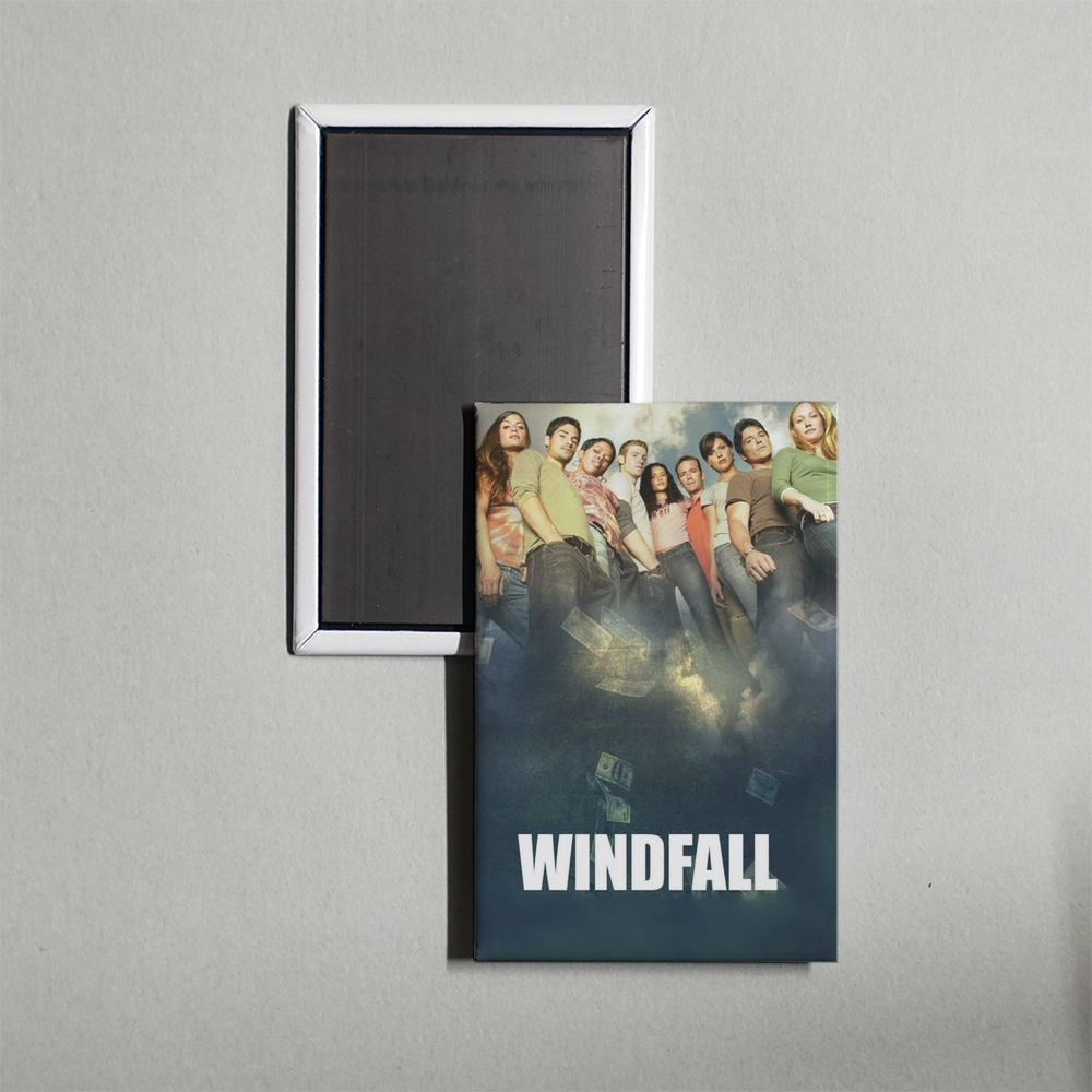 Windfall TV Show Fridge Magnet