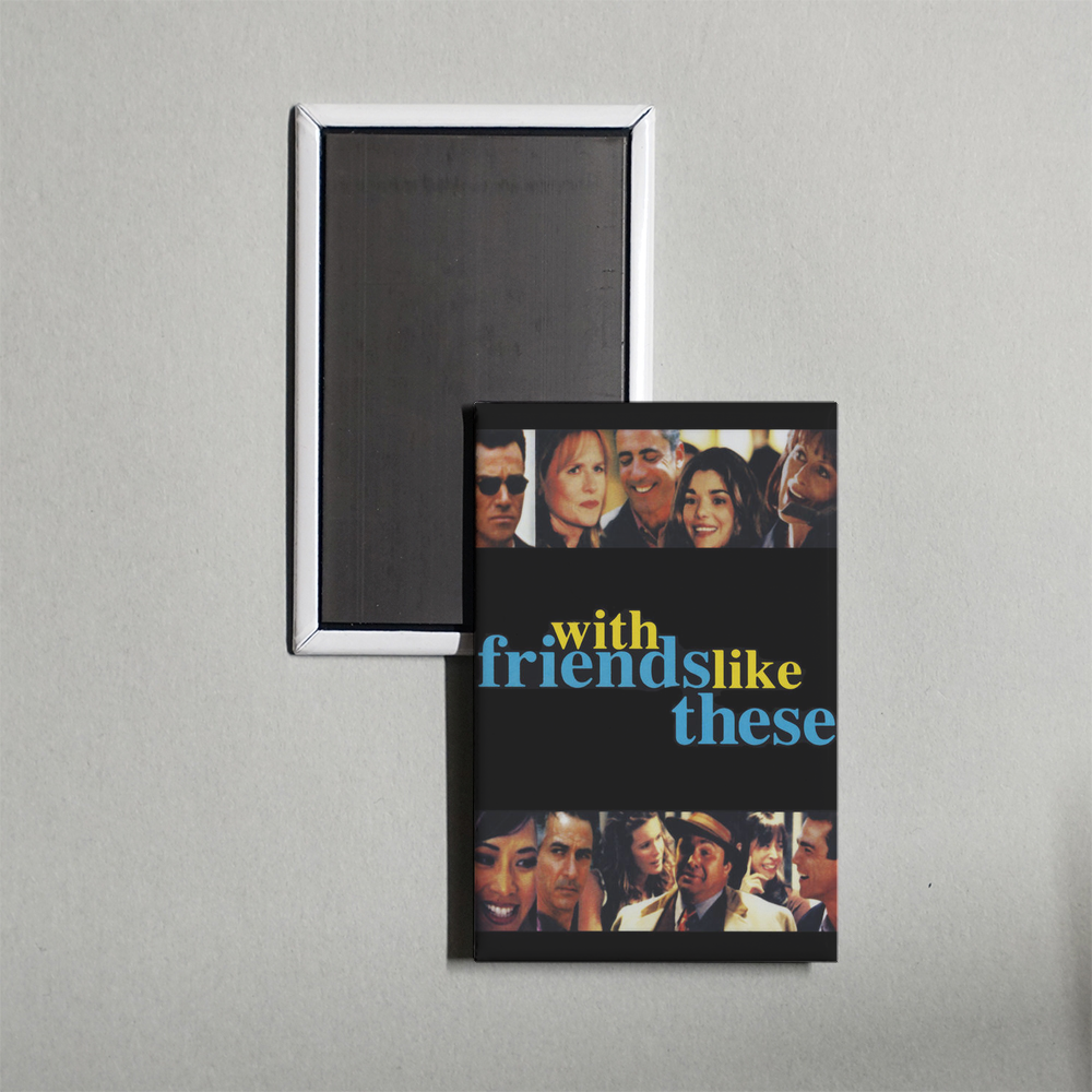 With Friends Like These Mini Movie Fridge Magnet
