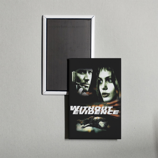 Without Evidence Mini Movie Fridge Magnet