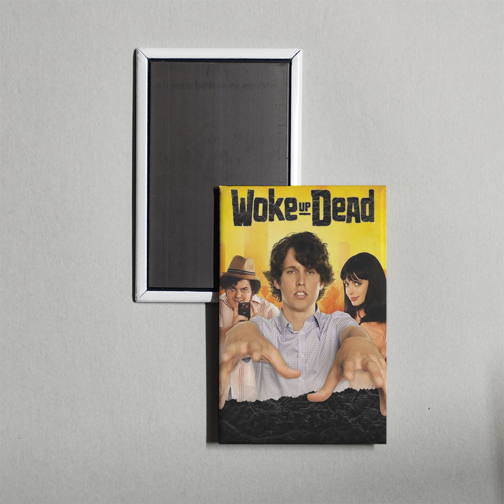 Woke Up Dead TV Show Fridge Magnet