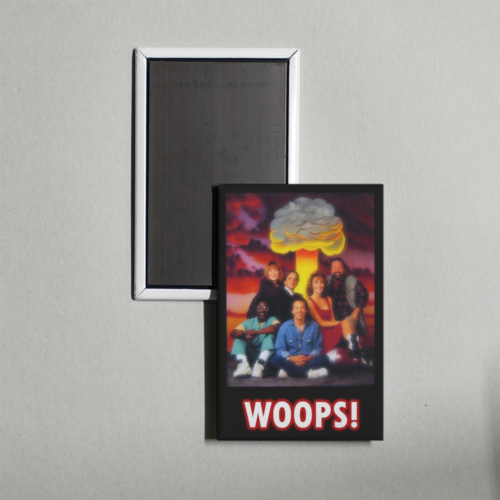 Woops! TV Show Fridge Magnet