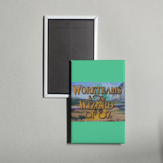 Workteams & the Wizard of Oz Mini Movie Fridge Magnet