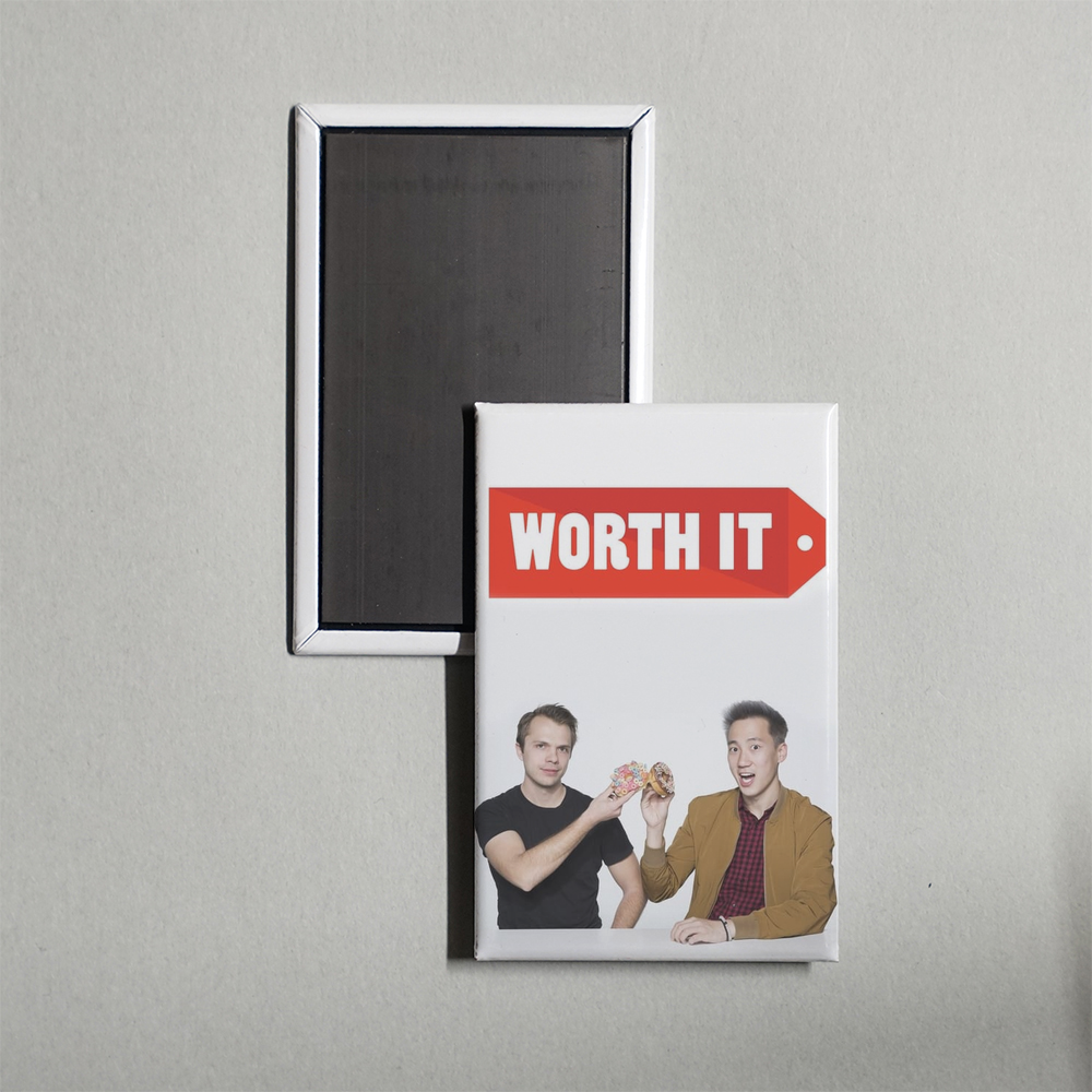 Worth It TV Show Fridge Magnet
