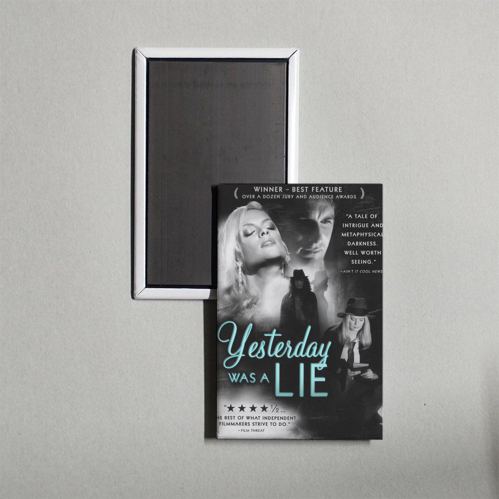 Yesterday Was a Lie Mini Movie Fridge Magnet