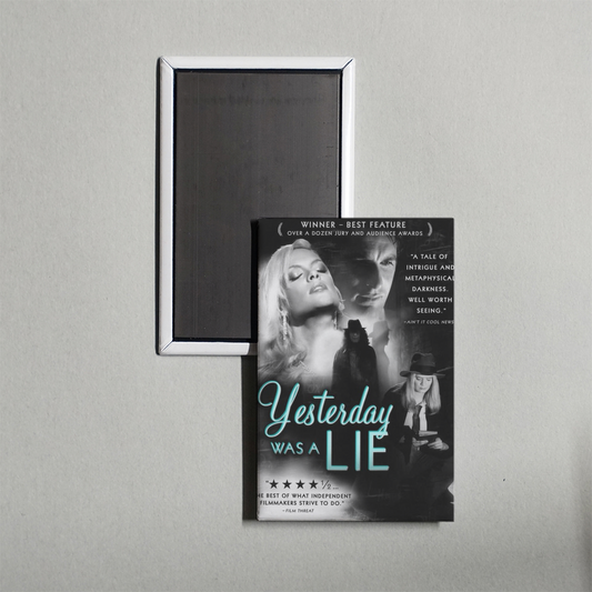 Yesterday Was a Lie Mini Movie Fridge Magnet
