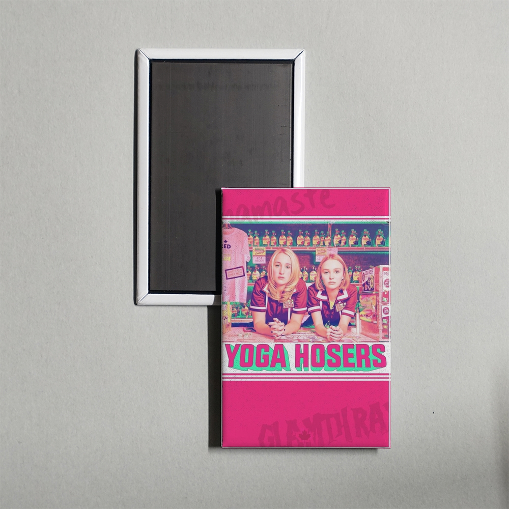 Yoga Hosers Mini Movie Fridge Magnet