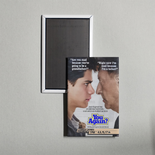 You Again TV Show Fridge Magnet