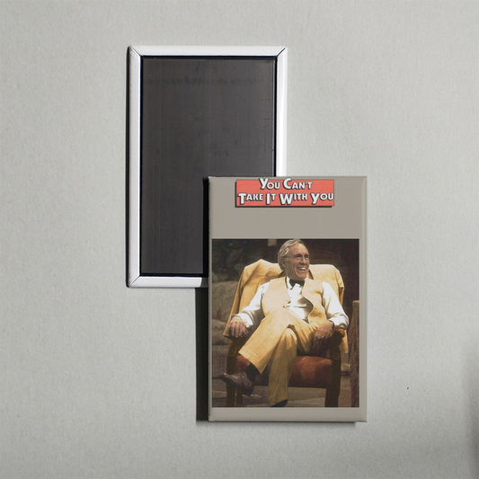 You Can't Take it With You Mini Movie Fridge Magnet