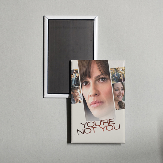 You're Not You Mini Movie Fridge Magnet