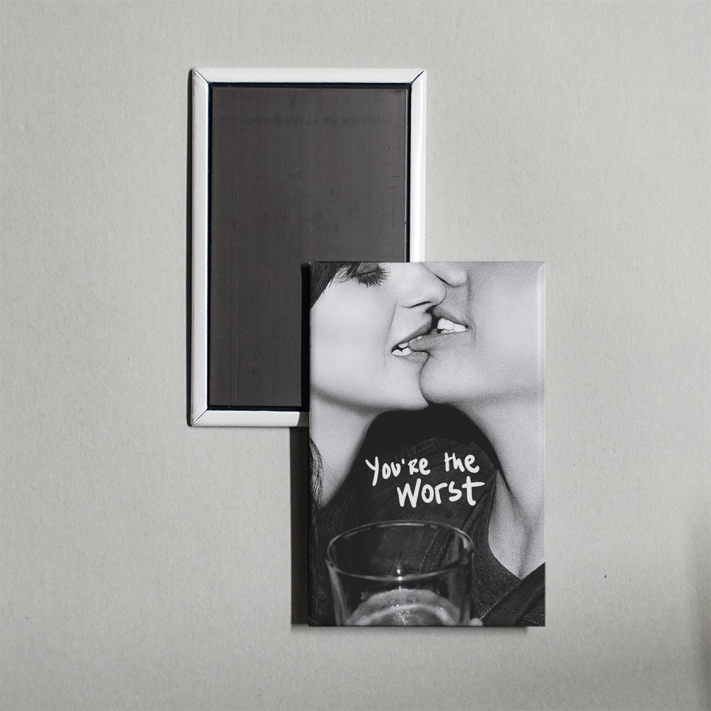 You're the Worst TV Show Fridge Magnet