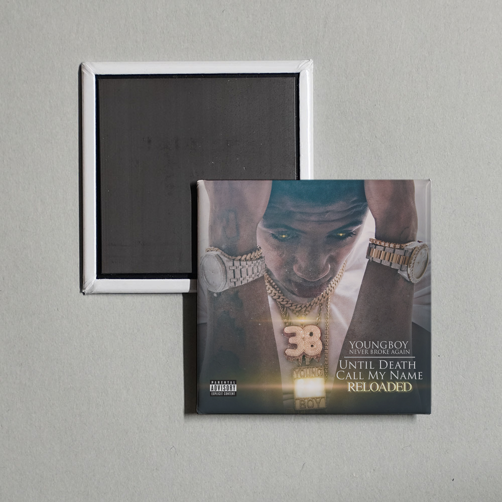 YoungBoy Never Broke Again - Until Death Call My Name (Reloaded) Album Cover Fridge Magnet
