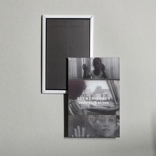 Your Children Come Back to You Mini Movie Fridge Magnet