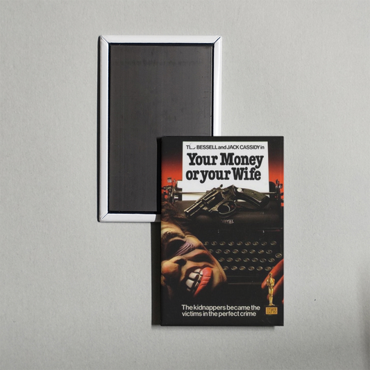 Your Money or Your Wife Mini Movie Fridge Magnet