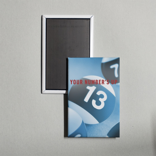 Your Number's Up TV Show Fridge Magnet